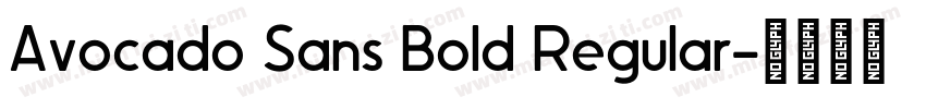 Avocado Sans Bold Regular字体转换